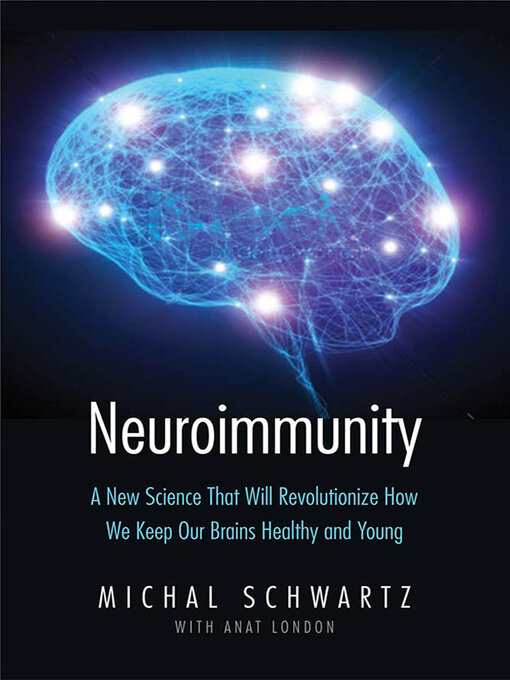 Title details for Neuroimmunity by Michal Schwartz - Available